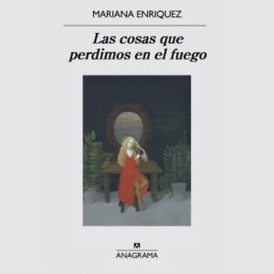 Las cosas que perdimos en el fuego