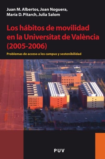 Los hábitos de movilidad en la Universitat de València (2005-2006)