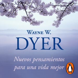 Nuevos pensamientos para una vida mejor