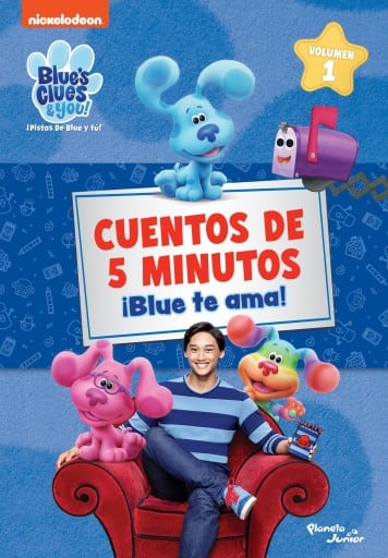 Las pistas de Blue y tú. Cuentos de 5 minutos. ¡Blue te ama!