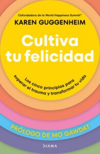 Cultiva tu felicidad