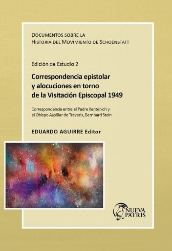 Correspondencia epistolar y alocuciones en torno de la visitación episcopal de 1949. Edición de estudio 2