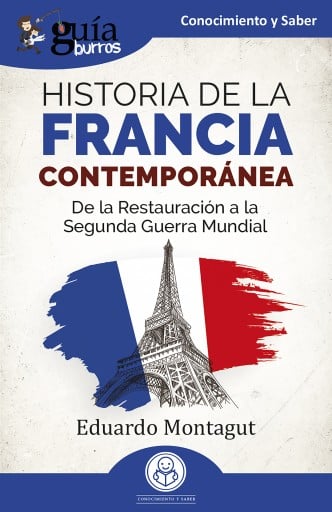GuíaBurros: Historia de la Francia contemporánea