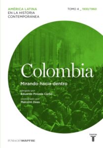 Publication 21 Colombia. Mirando hacia dentro. Tomo 4 (1930-1960)