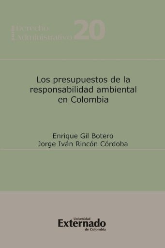 Los presupuestos de la responsabilidad ambiental en Colombia