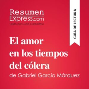 Publication 23 El amor en los tiempos del cólera de Gabriel García Márquez (Guía de lectura)