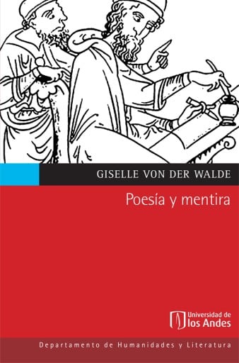 Poesía y mentira: La crítica de platón a las poéticas de Homero, Hesíodo y Píndaro en el Ion y en República 2