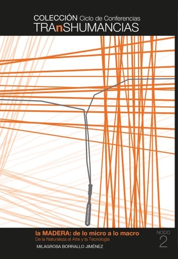 La madera: de lo micro a lo macro