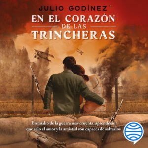 En el corazón de las trincheras