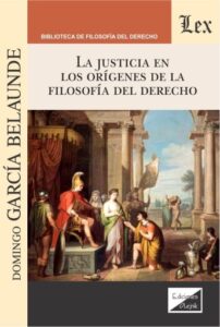 Publication 23 La Justicia en los orígenes de la Filosofía del Derecho