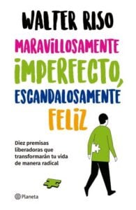 Maravillosamente imperfecto, escandalosamente feliz (NE)