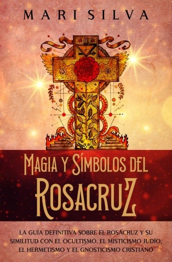 Magia y símbolos del Rosacruz