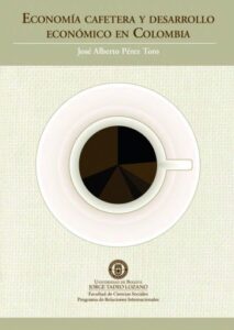 Economía cafetera y desarrollo económico en Colombia