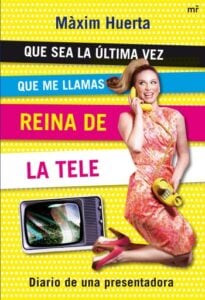 Que sea la última vez que me llamas Reina de la Tele