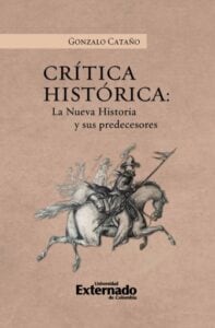 Crítica Histórica: La nueva historia y sus precedentes