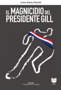 Publication 9 El magnicidio del presidente Gill