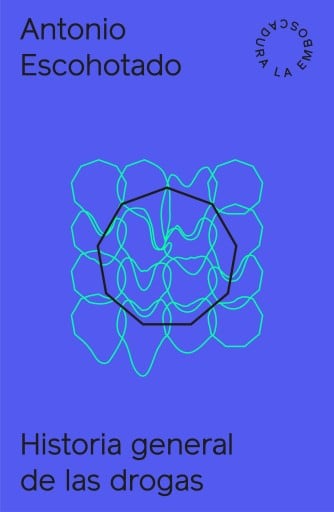 Historia general de las drogas I y II + Aprendiendo de las drogas