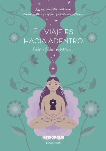 El viaje es hacia adentro