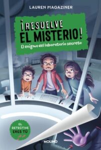 Publication 21 ¡Resuelve el misterio! 6 - El enigma del laboratorio secreto