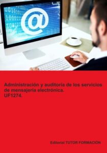 Publication 9 Administración y auditoría de los servicios de mensajería electrónica. UF1274.
