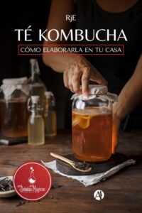 Publication 5 Té kombucha: cómo elaborarla en tu casa