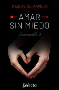 Publication 14 Amar sin miedo (Trilogía Inmarcesible 3)