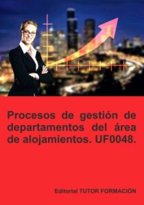 Publication 17 Procesos de gestión de departamentos del área de alojamiento. UF0048.