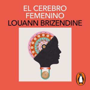 Publication 7 El cerebro femenino