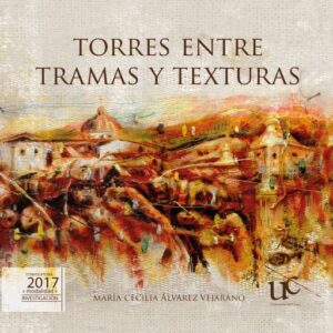 Publication 18 Torres entre tramas y texturas
