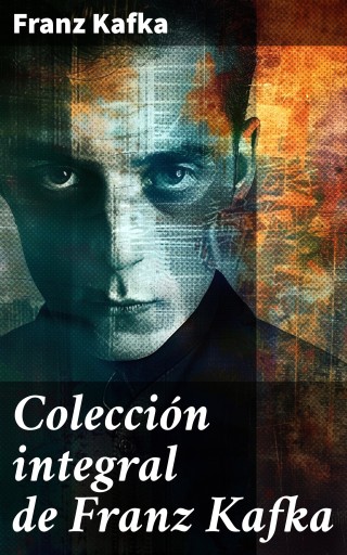 Colección integral de Franz Kafka