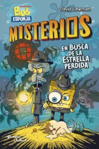 Bob Esponja. Misterios 1. En busca de la estrella perdida