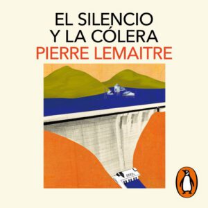 Publication 14 El silencio y la cólera (Los años gloriosos 2)