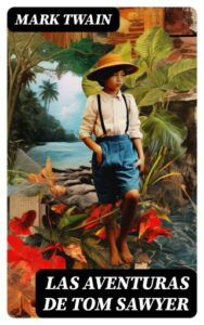 Las aventuras de Tom Sawyer