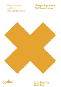 Giorgio Agamben: Política sin obra
