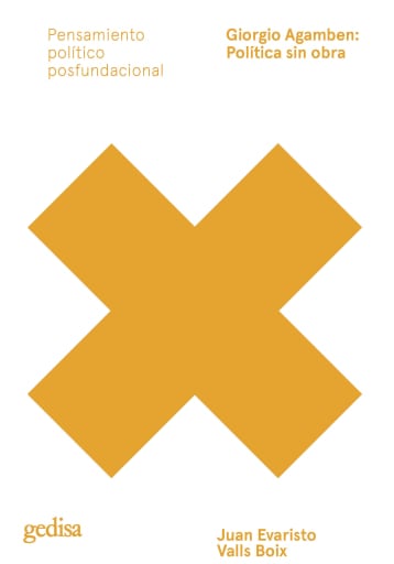 Giorgio Agamben: Política sin obra