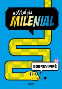 Nostalgia Milenial - Sobreviviré