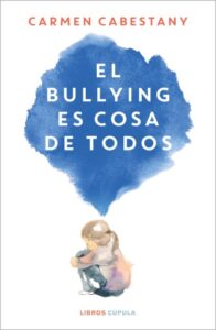 Publication 10 El bullying es cosa de todos
