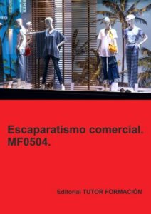 Escaparatismo comercial. MF0504.