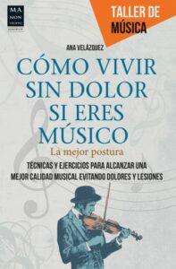 Publication 21 Cómo vivir sin dolor si eres músico