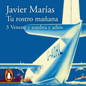 Publication 22 Tu rostro mañana. 3 Veneno y sombra y adiós