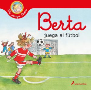 Publication 13 Berta juega al fútbol (Mi amiga Berta)