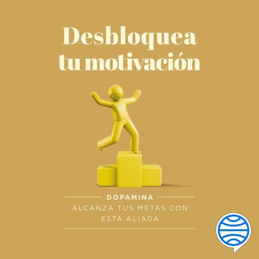 Desbloquea tu motivación