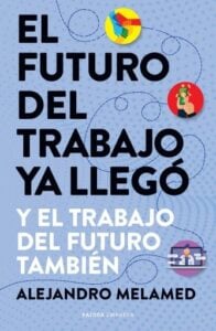 Publication 11 El futuro del trabajo ya llegó