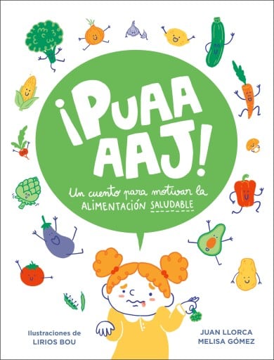 ¡Puaaaj! Un cuento para motivar la alimentación saludable