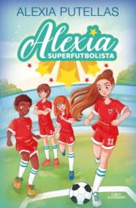 Publication 11 Alexia Superfutbolista 1 - Alexia Superfutbolista