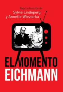 Publication 1 El momento Eichmann