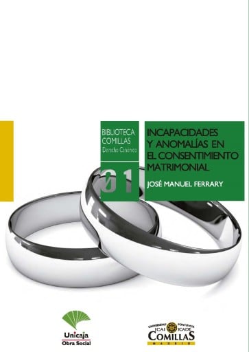 Incapacidades y anomalías en el consentimiento matrimonial