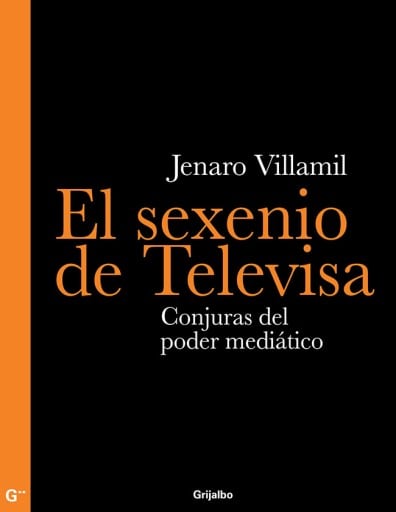 El sexenio de Televisa