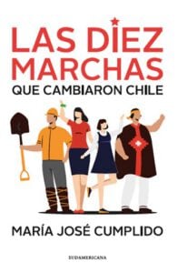 Las diez marchas que cambiaron Chile