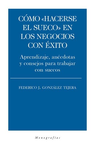 Cómo "hacerse el sueco" en los negocios con éxito